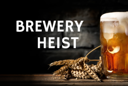 Brewery Heist