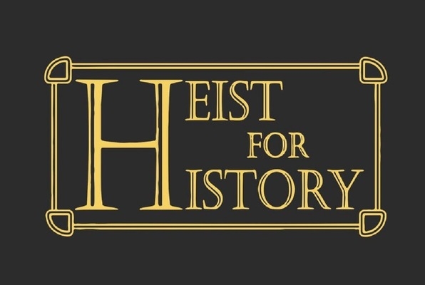 Heist for History