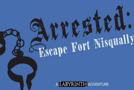 Arrested: Escape Fort Nisqually