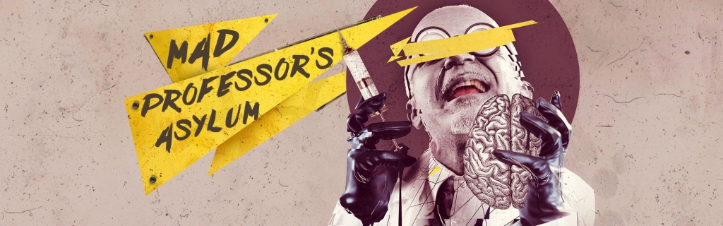 Mad Professor's Asylum