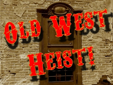 Old West Heist