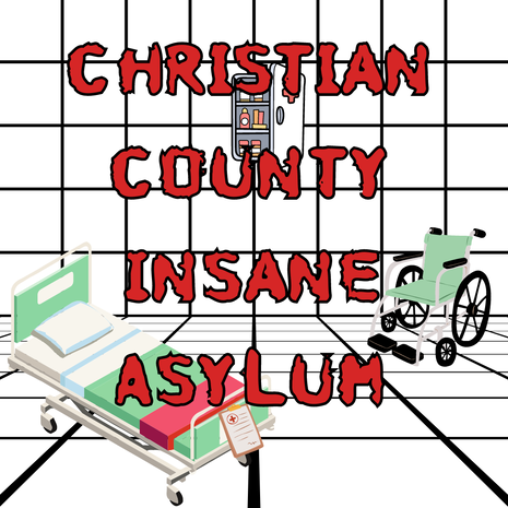 ​​​Christian County Insane Asylum (CCIA)