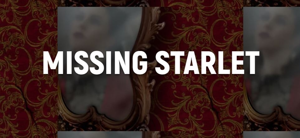 MISSING STARLET