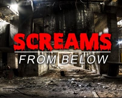 Screams from Below