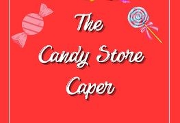 The Candy Store Caper