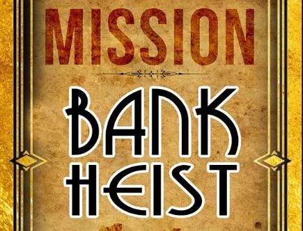 The Ultimate Heist